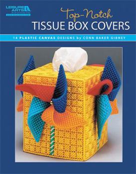 Paperback Top-Notch Tissue Box Covers (Leisure Arts #5828) Book