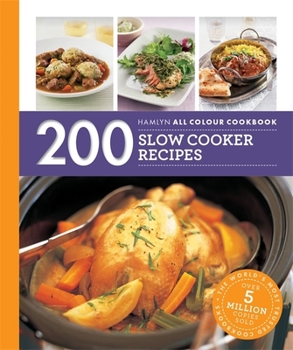 Paperback Hamlyn All Colour Cookery: 200 Slow Cooker Recipes: THE MUST-HAVE COOKBOOK WITH OVER ONE MILLION COPIES SOLD Book