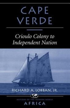 Paperback Cape Verde: Crioulo Colony To Independent Nation Book