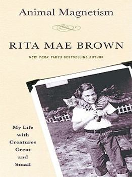 Hardcover Animal Magnetism: My Life with Creatures Great and Small [Large Print] Book