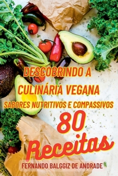 Paperback Descobrindo A Culinária Vegana [Portuguese] Book