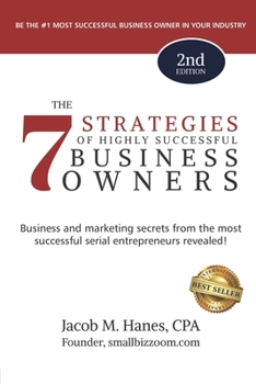 Paperback The 7 Strategies of Highly Successful Business Owners - 2nd Edition Book