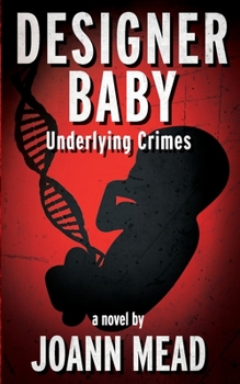 Paperback Designer Baby: Underlying Crimes Book