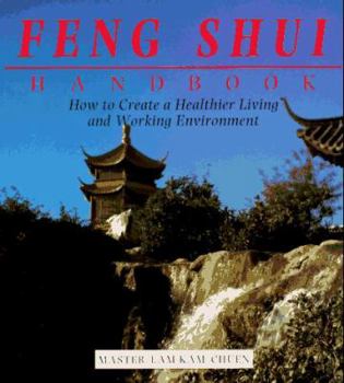 Paperback Feng Shui Handbook: How to Create a Healthier Living and Working Environment Book