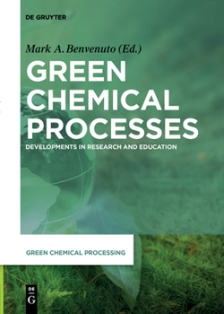 Paperback Green Chemical Processes: Developments in Research and Education Book