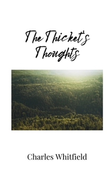 Paperback The Thicket's Thoughts Book