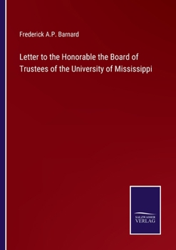 Paperback Letter to the Honorable the Board of Trustees of the University of Mississippi Book