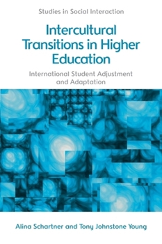 Hardcover Intercultural Transitions in Higher Education: International Student Adjustment and Adaptation Book