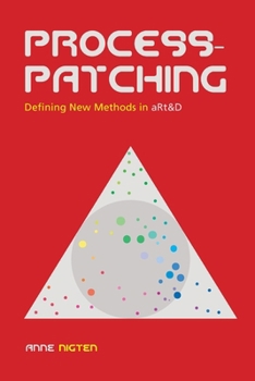 Paperback Processpatching, Defining new Methods in aRt&D Book