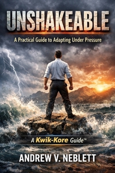 Paperback Unshakeable: A Practical Guide to Adapting Under Pressure Book