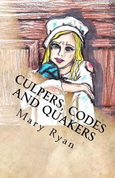 Paperback Culpers, Codes and Quakers: Female Spies of the Revolutionary War Book