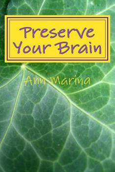 Paperback Preserve Your Brain: Tools for Growing Mental Fitness Book