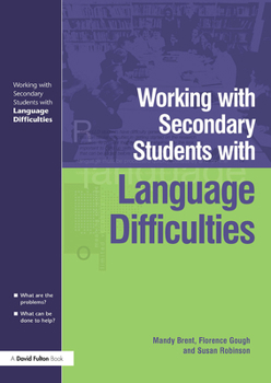 Paperback Working with Secondary Students who have Language Difficulties Book