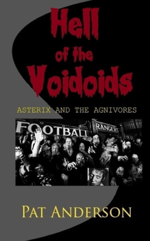Paperback Hell of the Voidoids: Asterix and the Agnivores Book
