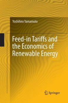 Paperback Feed-In Tariffs and the Economics of Renewable Energy Book