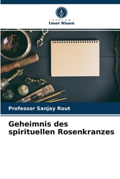 Paperback Geheimnis des spirituellen Rosenkranzes [German] Book