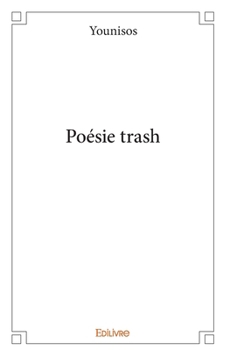 Paperback Poésie trash [French] Book