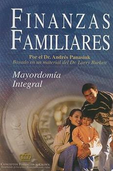 Paperback Finanzas Familiares: Mayordomia Integral (Spanish Edition) [Spanish] Book
