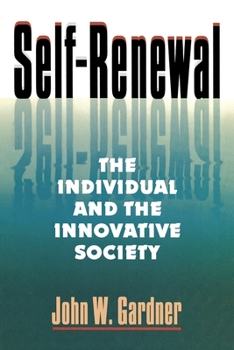 Paperback Self Renewal: The Individual and the Innovative Society (Rev) Book