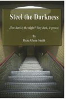 Paperback Steel the Darkness: A Nightmare storm is brewing, and it comes from hell Book