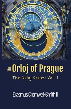 Paperback The Orloj of Prague: The Orloj series: Vol. 1 Book