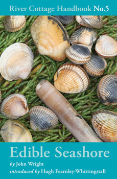 Hardcover The River Cottage Edible Seashore Handbook Book