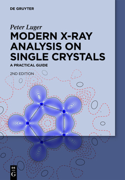 Hardcover Modern X-Ray Analysis on Single Crystals: A Practical Guide Book