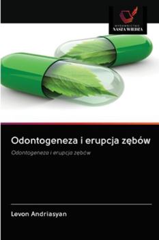 Paperback Odontogeneza i erupcja zębów [Polish] Book
