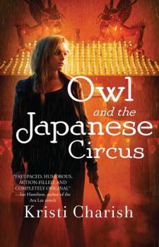 Paperback Owl and the Japanese Circus Book