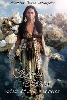 Paperback Salem Oleica, Diosa del cielo y la tierra [Spanish] Book