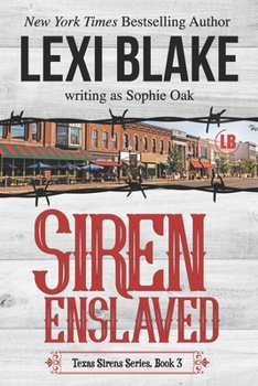 Siren Enslaved - Book #3 of the Texas Sirens