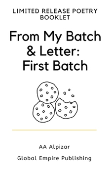 Paperback From My Batch & Letter: First Batch - Limited Release: Limited Release Poetry Booklet Book