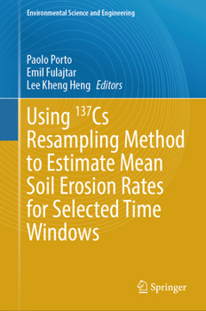 Hardcover Using 137cs Resampling Method to Estimate Mean Soil Erosion Rates for Selected Time Windows Book