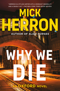 Why We Die - Book #3 of the Oxford Investigations