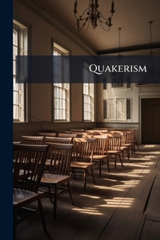 Quakerism...