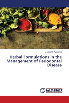 Paperback Herbal Formulations in the Management of Periodontal Disease Book