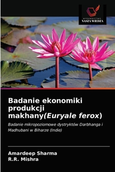 Paperback Badanie ekonomiki produkcji makhany(Euryale ferox) [Polish] Book