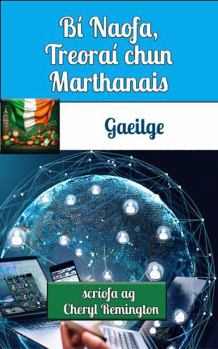 Paperback "Bí Naofa, Treoraí chun Marthanais" (Irish Edition) [Irish] Book