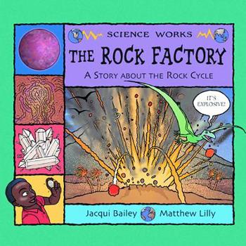 Paperback The Rock Factory: The Story about the Rock Cycle Book