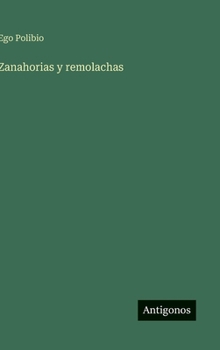 Hardcover Zanahorias y remolachas [Spanish] Book