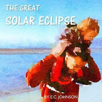 Paperback The Great Solar Eclipse Book