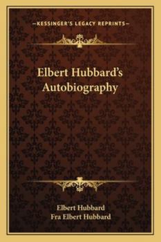 Paperback Elbert Hubbard's Autobiography Book