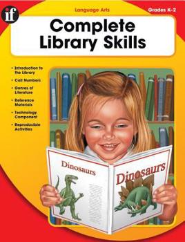 Paperback Complete Library Skills, Grades K - 2 Book