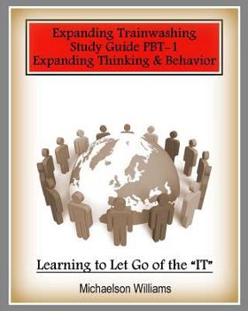 Paperback Positive Brain Training: Expanding Thinking and Behavior PBT-A Book