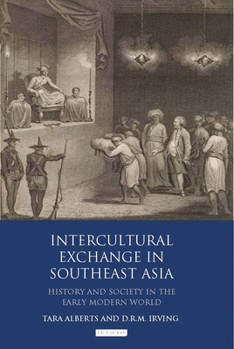 Paperback Intercultural Exchange in Southeast Asia: History and Society in the Early Modern World Book