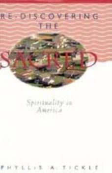 Hardcover Rediscovering the Sacred: Spirituality in America Book