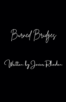 Burned Bridges