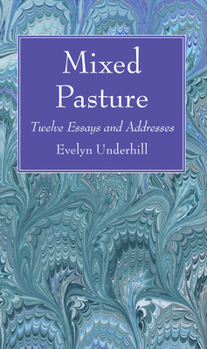 Mixed Pasture: Twelve Essays and Addresses