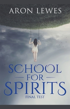 Paperback School for Spirits: Final Test Book