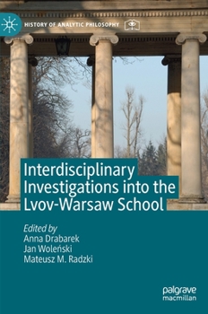Hardcover Interdisciplinary Investigations Into the Lvov-Warsaw School Book